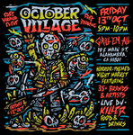 OCTOBER VILLAGE - FRIDAY THE 13TH (FREE TICKETS)